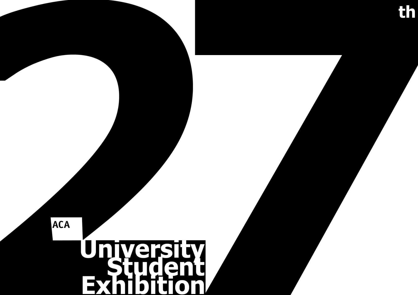 27th Annual University Student Exhibition