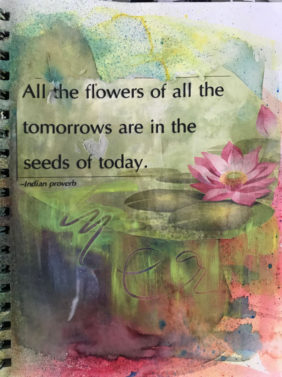 Quote of Indian proverb: "All the flowers of all the tomorrows are in the seeds of today" on painting